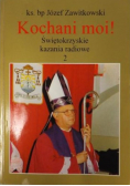 Kochani moi Świętokrzyskie kazania radiowe Tom 2