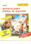 Sami montujemy okna w dachu