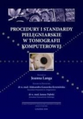 Procedury i standardy pielęgniarskie w tomografii komputerowej