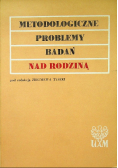 Metodologiczne Problemy Badań Nad Rodziną