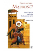 Gdzie mieszka mądrość