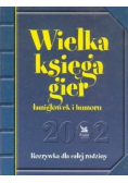 Wielka księga gier łamigłówek i humoru 2002