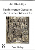 Faszinierende Gestalten der Kirche Osterreichs 8