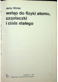 Wstęp do fizyki atomu cząsteczki i ciała stałego