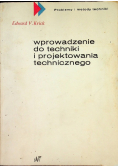Wprowadzenie do techniki i projektowania technicznego