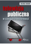 Telewizja publiczna w czasach transformacji
