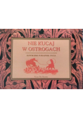 Nie kucaj w ostrogach