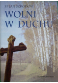 Wolni w duchu