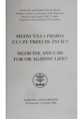 Medycyna i prawo za czy przeciw życiu