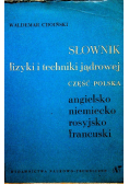 Słownik fizyki i techniki jądrowej
