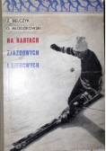 Na nartach zjazdowych i biegowych