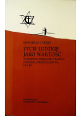Życie ludzkie jako wartość autograf autora
