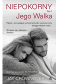 Niepokorny tom 1 Jego walka