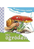 W moim małym świecie. Mój ogródek
