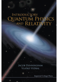 Introductory Quantum Physics And Relativity