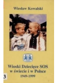 Wioski Dziecięce SOS w świecie i w Polsce 1949 - 1999