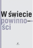 W świecie powinności