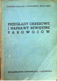 Przeglądy okresowe i naprawy rewizyjne parowozów