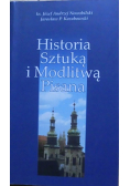 Historia sztuką i modlitwą pisana