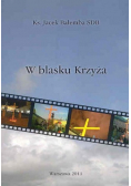 W blasku Krzyża