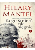 Kogo śmierć nie sięgnie Tom 2