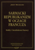 Sarmacki republikanizm w oczach Francuza