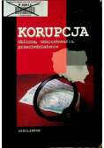 Korupcja Oblicza uwarunkowania przeciwdziałanie