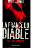 La France du Diable 250 lieux maudits