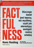 Factfulness Dlaczego świat jest lepszy niż myślimy