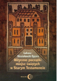 Mityczne początki miejsc świętych w Starym Testamencie