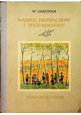 Wasiek Trubaczow i  jego koledzy