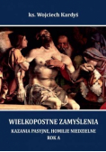 Wielkopostne zamyślenia... Rok A
