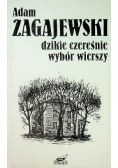 Dzikie czereśnie Wybór wierszy
