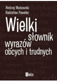 Wielki słownik wyrazów obcych i trudna