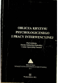 Oblicza kryzysu psychologicznego i pracy interwencyjnej