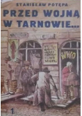 Przed wojną w Tarnowie część 1