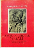 Życie codzienne w Gali w okresie pokoju rzymskiego