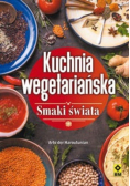 Kuchnia wegetariańska Smaki świata