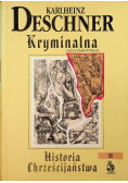 Kryminalna historia chrześcijaństwa tom 2 Późna starożytność