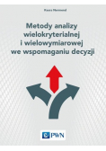 Metody analizy wielokryterialnej i wielowymiarowej we wspomaganiu decyzji