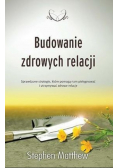 Budowanie zdrowych relacji