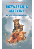 Rozważania Maryjne na tle litanii loretańskiej