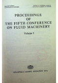 Proceedings of the Fifth Conference on Fluid Machinery Tom 2