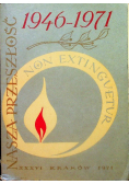Nasza przeszłość 1946 - 1971