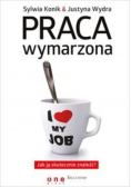 Praca wymarzona Jak ją skutecznie znaleźć