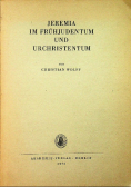 Jeremia im Fruhjudentum und Urchristentum