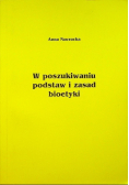 W poszukiwaniu podstaw i zasad bioetyki