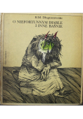 O niefortunnym diable i inne baśnie