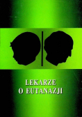 Lekarze o eutanazji