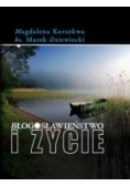Błogosławieństwo i życie